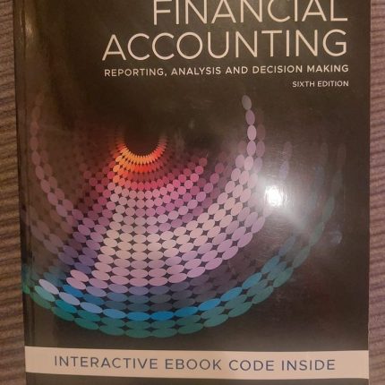 Financial Accounting - Reporting Analysis and Decision Making