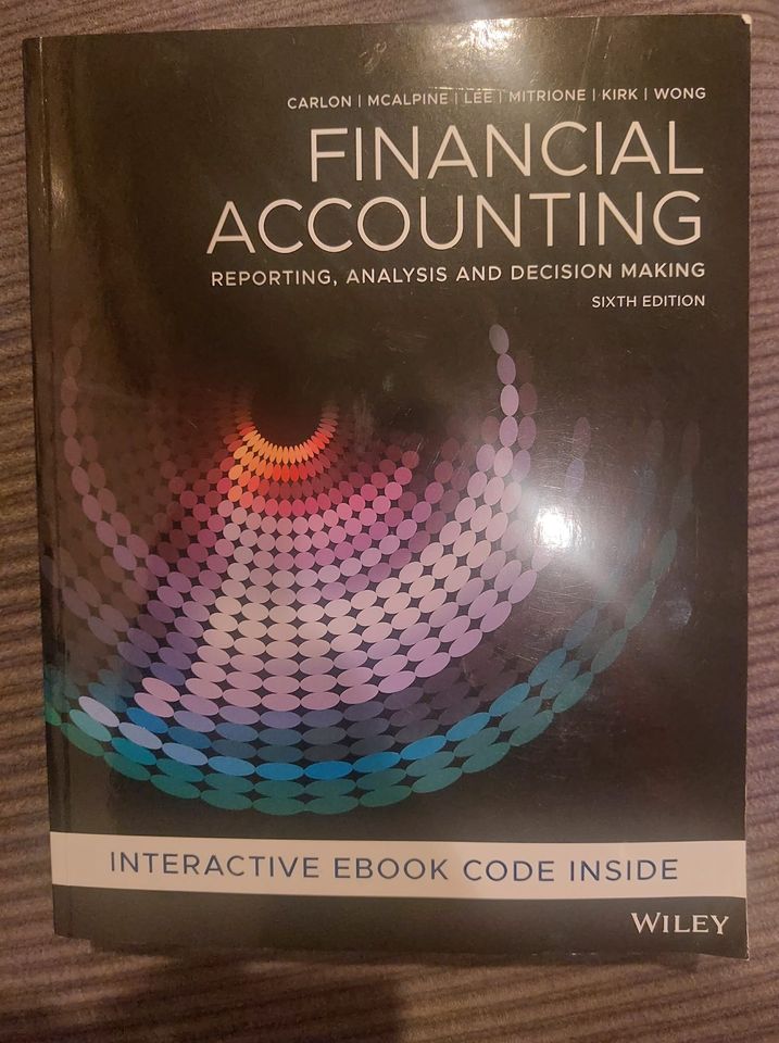 Financial Accounting - Reporting Analysis and Decision Making Financial Accounting - Reporting Analysis and Decision Making