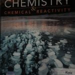 Chemistry & Chemical Reactivity 10th ed