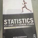 Statistics for sport and excercise studies