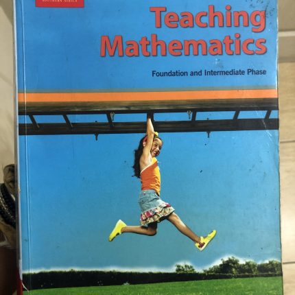 Teaching Mathematics: Foundation and Intermediate Phase
