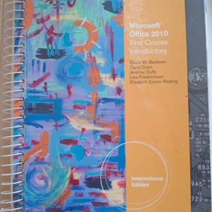 Microsoft Office 2010 First Course Introductory International Edition