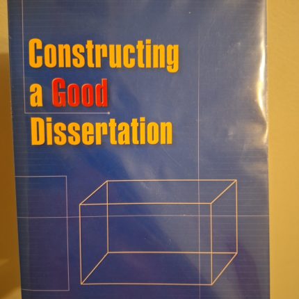 Constructing a Good Dissertation - E. Hofstee