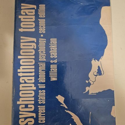 Psychopathology Today, The Current Atatus Of Abnormal Psychology