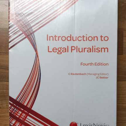 INTRODUCTION TO LEGAL PLURALISM IN SOUTH AFRICA (PAPERBACK)