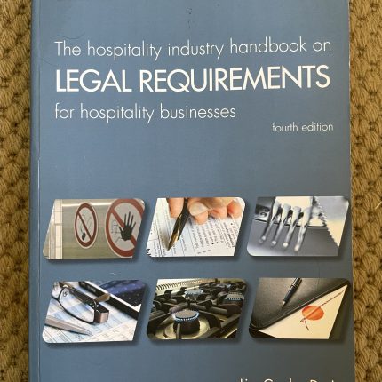 The hospitality industry handbook on Legal Requirements for hospitality business 4th Edition