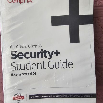 The Official CompTIA S+ Student Guide