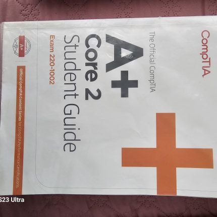 The Official CompTIA A+ Core 2 Student Guide