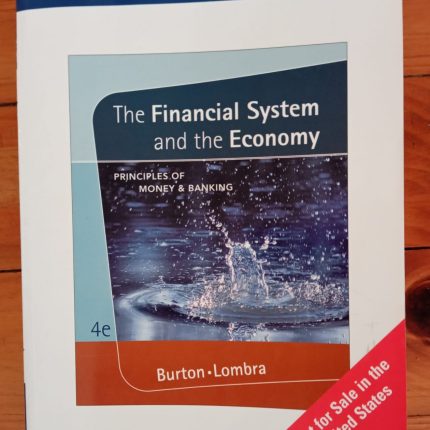 The Financial System and the Economy - Principles of Money and Banking 4e