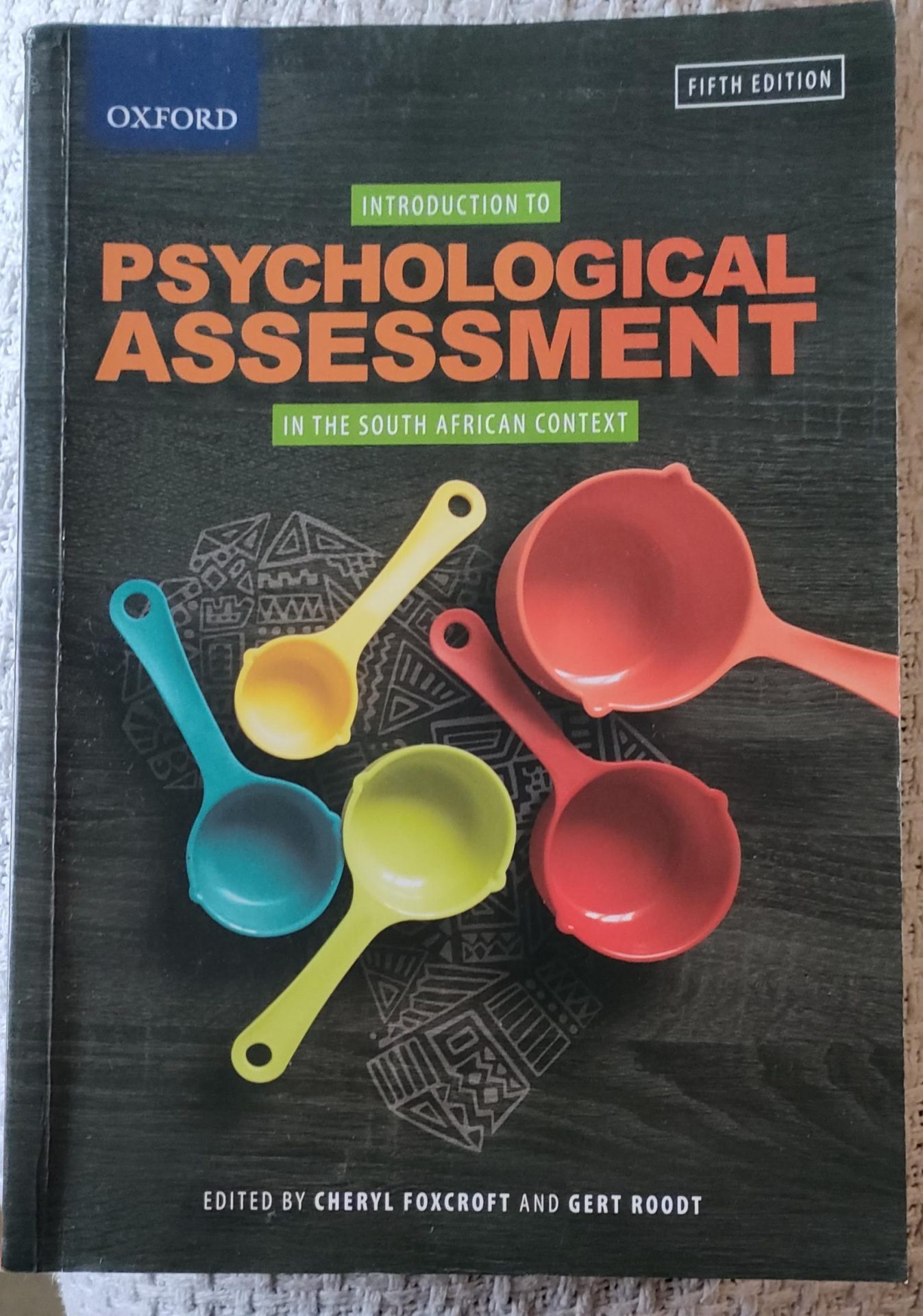 Psychological Assessment in the South African Context 5th Edition Psychological Assessment in the South African Context 5th Edition