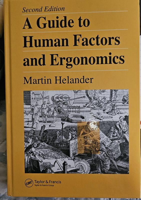 A guide to Human Factors and Ergonomics