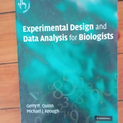 Experimental Design and Data Analysis for Biologists