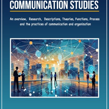 An introduction to organizational communication studies
