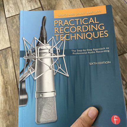 Practical Recording Techniques 6th Ed
