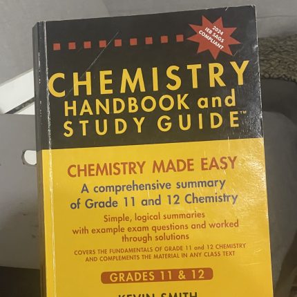 THE CHEMISTRY HANDBOOK and STUDY GUIDE – Grades: 11 and12 (IEB)