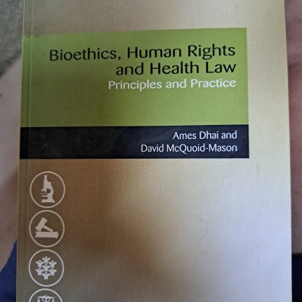 Bioethics Human Rights and Health Law