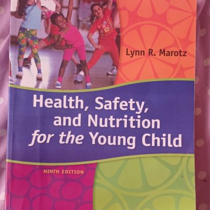 Health,saftey and Nutrition for Young Children