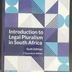 Introduction to legal pluralism in South Africa/ 6th edition/ C Rautenbach