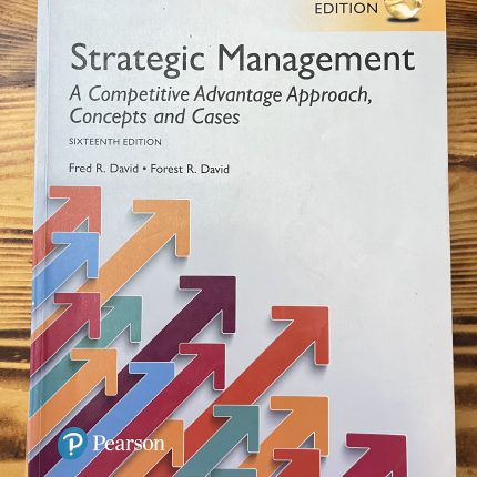 Strategic Management: A Competitive Advantage Approach, Concepts and Cases 16th Edition