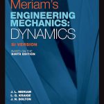 Engineering mechanics: Dynamic SI Version Meriam’s