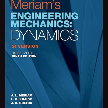 Engineering mechanics: Dynamic SI Version Meriam’s