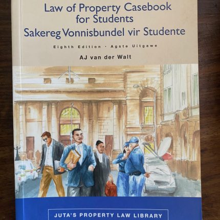 Law of Property Casebook for Students 8th Edition - Juta