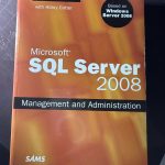 Microsoft sql server 2008 management and administration