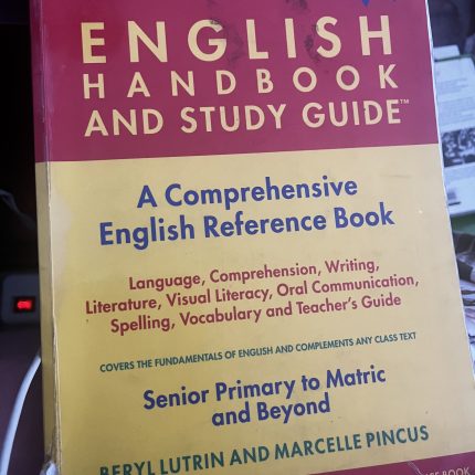ENGLISH HANDBOOK AND STUDY GUIDE (SENIOR PRIMARY TO MATRIC AND TERTIARY)