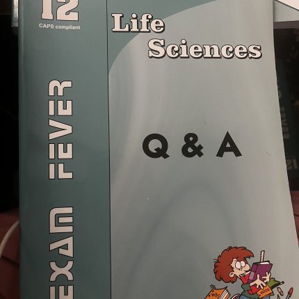 Exam Fever Life Sciences Grade 12 Study Guide and Workbook 6th Edition