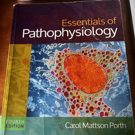 Essentials of Pathophysiology: Concepts of Altered States