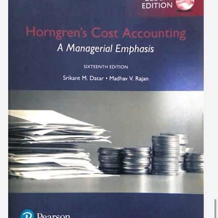 Hongrens Cost Accounting 17th Edition