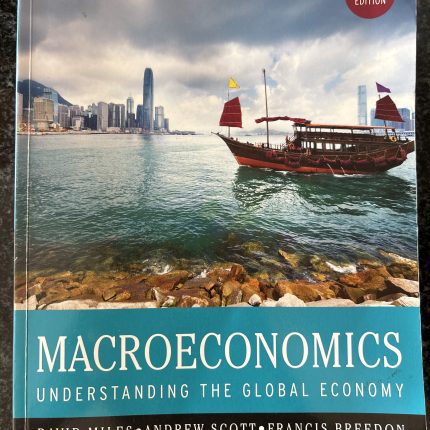 Macroeconomics - Understanding The Global Economy Third Edition