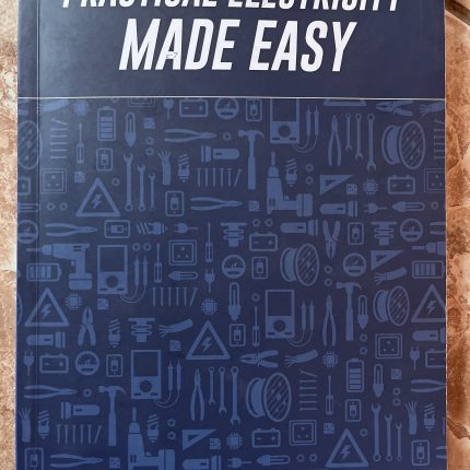 Practical Electricity Made Easy
