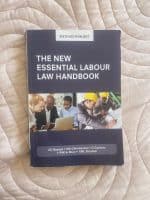 The New Essential Labour Law Handbook – 6th Edition by AC Basson et al.