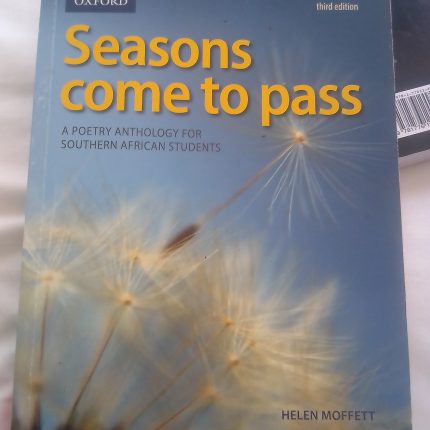 Seasons Come to Pass: A Poetry Anthology for Southern African Students