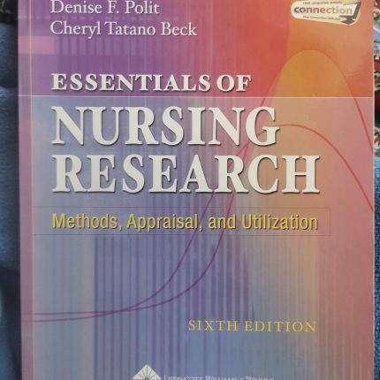 Essentials of Nursing Research: Methods, Appraisal, and Utilisation