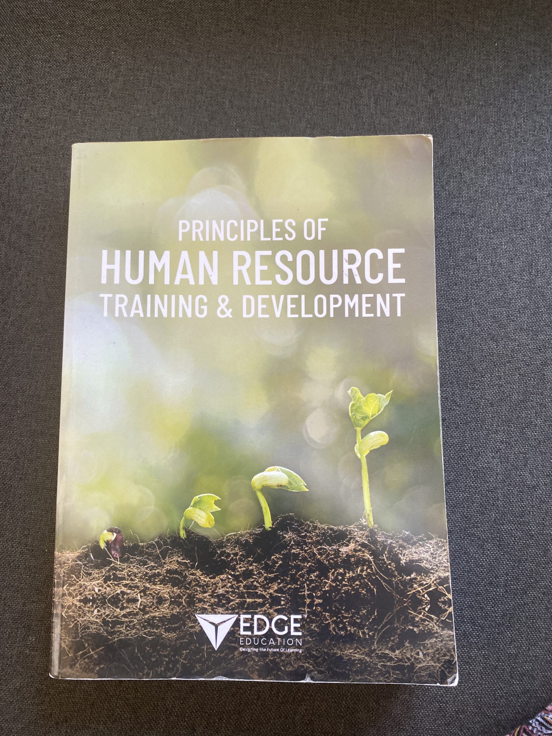 Principles Of Human Resource Training & Development Principles of Human Resource Training & Development